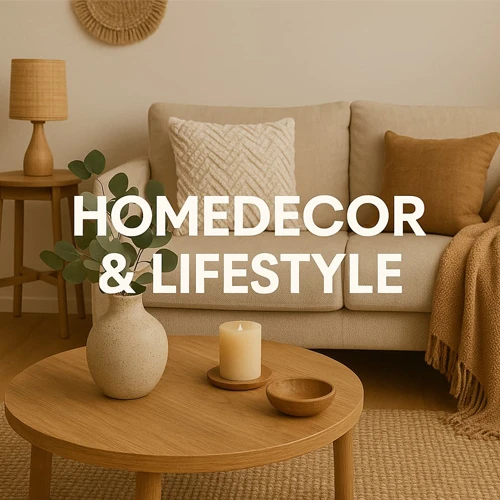 Home Decor & Lifestyle